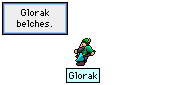 Glorak belches.